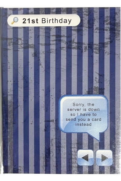 Card Birthday 21st Server Down